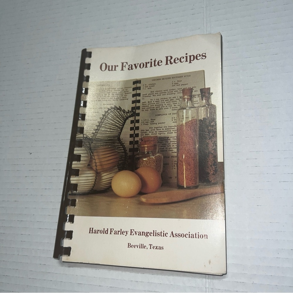 Harold Farley Evangelistic Association Cookbook Our Favorite Recipes TX